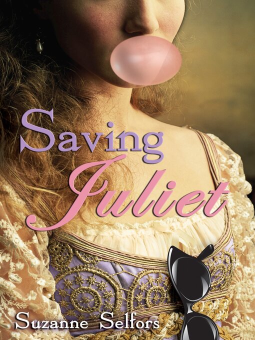 Title details for Saving Juliet by Suzanne Selfors - Wait list